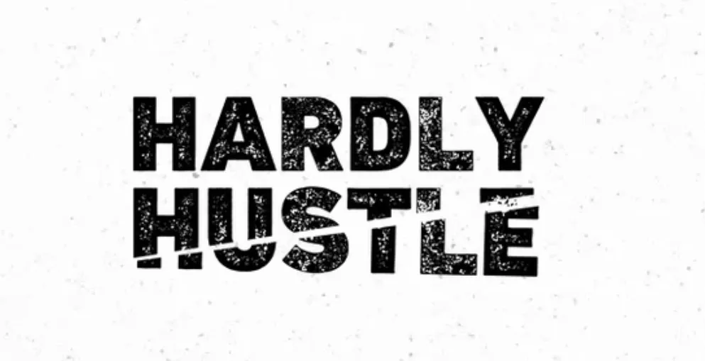 Hardly Hustle: Article Interview