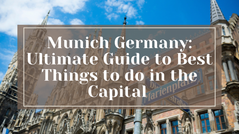 Munich, Germany: Ultimate Guide to the Best Things to Do in the Capital