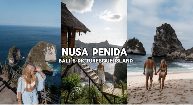 Nusa Penida: Complete Travel Guide to Bali’s Picturesque Island